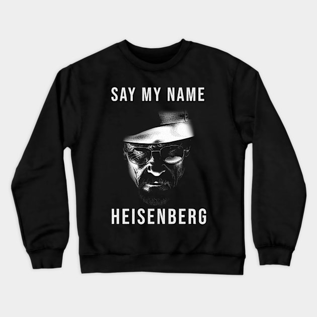 Heisenberg Crewneck Sweatshirt by Yopi